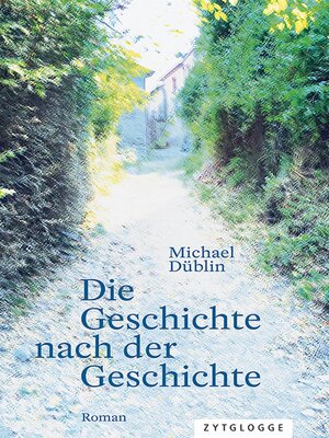 cover image of Die Geschichte nach der Geschichte